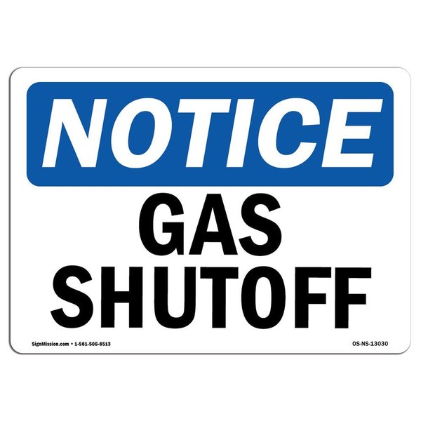 Signmission Safety Sign, OSHA Notice, 12" Height, 18" Width, Aluminum, Gas Shutoff Sign, Landscape OS-NS-A-1218-L-13030